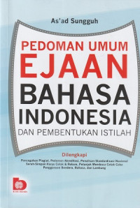 Pedoman umum Ejaan Bahasa Indonesia dan Pembentukan Istilah