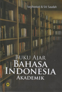 Buku Ajar Bahasa Indonesia Akademik