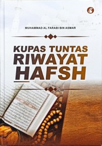 Kupas Tuntas Riwayat Hafsh