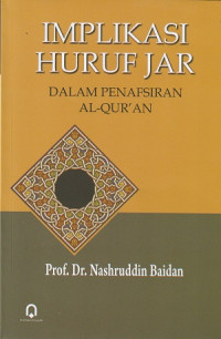 Implikasi Huruf Jar Dalam Penafsiran Al-Qur'an