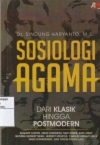 Sosiologi Agama Dari Klasik Hingga Postmodern