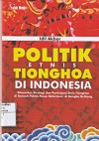 Image of Politik Etnis Tionghoa Di Indonesia