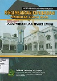 Pengembangan Kepribadian Pendidikan Agama Islam Pada Perguruan Tinggi Umum