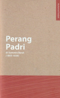 Perang Padri di Sumatra Barat (1803-1838)