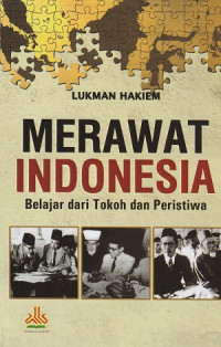 Image of Merawat Indonesia Belajar dari Tokoh dan Peristiwa