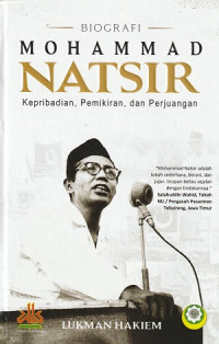 Biografi Muhammad Natsir Kepribadian, Pemikiran, dan Perjuangan