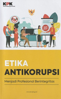 Image of Etika Antikorupsi Menjadi Profesional Berintegritas
