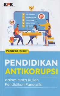 Panduan Insersi Pendidikan Antikorupsi dalam Mata Kuliah Pendidikan Pancasila