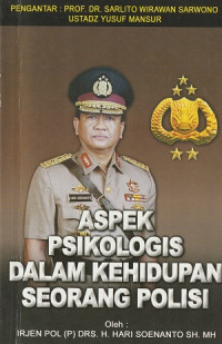 Image of Aspek Psikologis Dalam Kehidupan Seorang Polisi