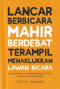 Image of Lancar Berbicara Mahir berdebat Terampil Menaklukkan Lawan Bicara