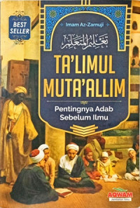 Image of Ta'limul Muta'alim Pentingnya adab Sebelum Ilmu